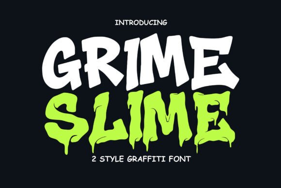 Grime Slime: The Dripping Typeface for Bold Urban Designs
