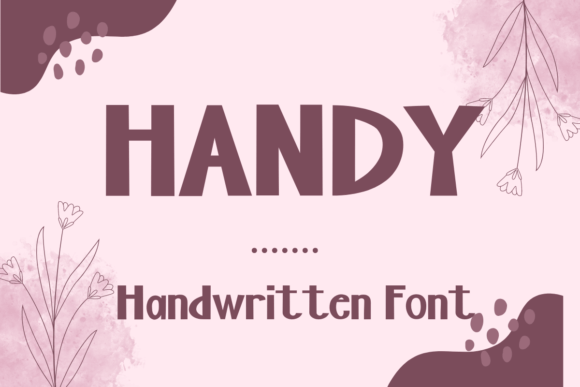 Handy: The Handwritten Font That Adds Instant Warmth