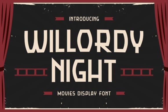 Willordy Night: A Typeface for Cinematic Adventure